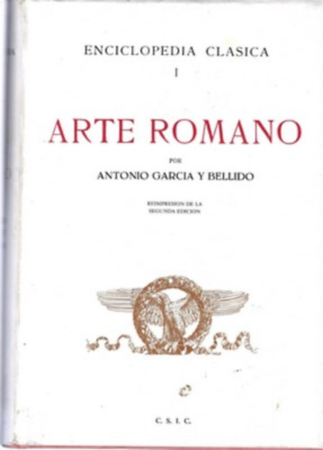 Ortega Antonio Garcia - Arte romano por ANTONIO GARCIA BELLIDO. Enciclopedia cl�sica 1