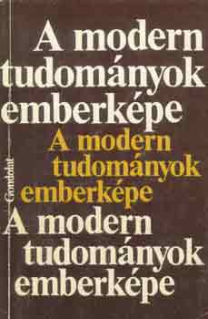 Krzysztof  Michalski (szerk.) - A modern tudom�nyok emberk�pe