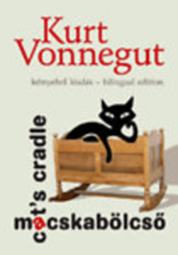 Kurt Vonnegut - Macskablcs (Cat's Cradle)- ktnyelv kiads