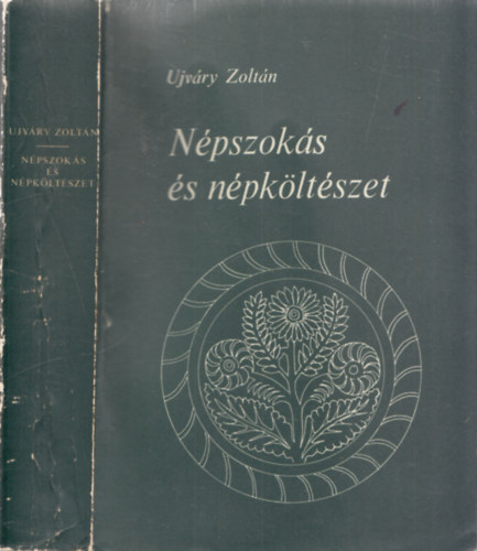 Ujv�ry Zolt�n - N�pszok�s �s n�pk�lt�szet (dedik�lt)