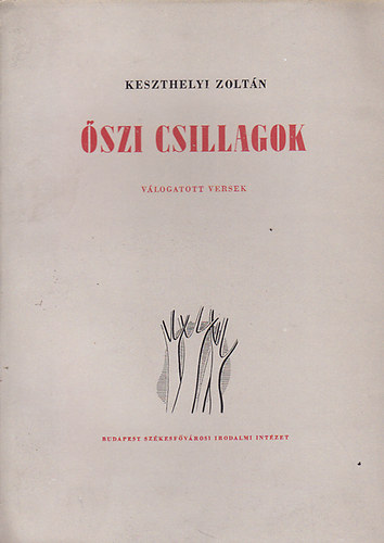 Keszthelyi Zolt�n - �szi csillagok (v�logatott versek)