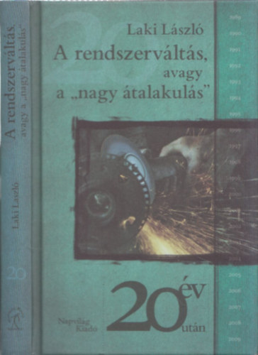 Laki Lszl - A rendszervlts, avagy a "nagy talakuls"