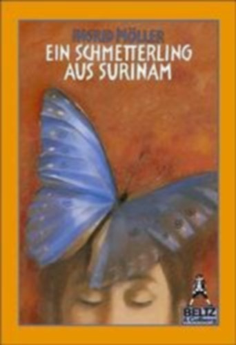 Ingrid M�ller - Ein Schmetterling aus Surinam