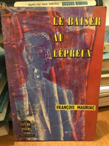 Francois Mauriac - Le braiser au lpreux