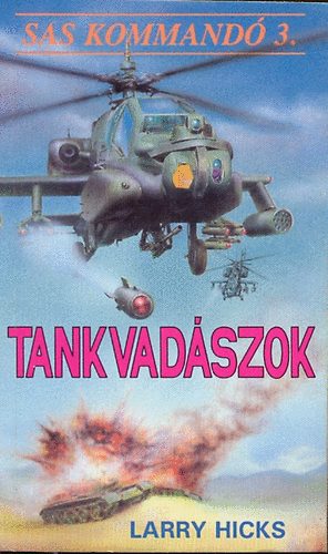 Larry Hichs - Tankvadászok