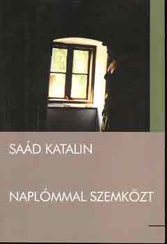 Sad Katalin - Naplmmal szemkzt