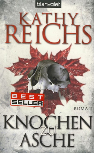 Kathy Reichs - Knochen zu Asche
