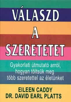 E.-Platts, D.E. Caddy - Vlaszd a szeretetet