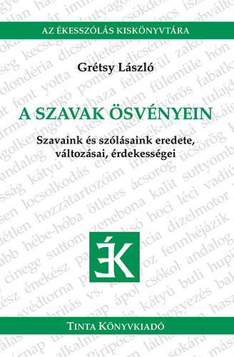 Grétsy László - A szavak ösvényein