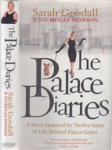 Goodall, Sarah- Monson, Nicholas - The Palace Diaries (dedik�lt)