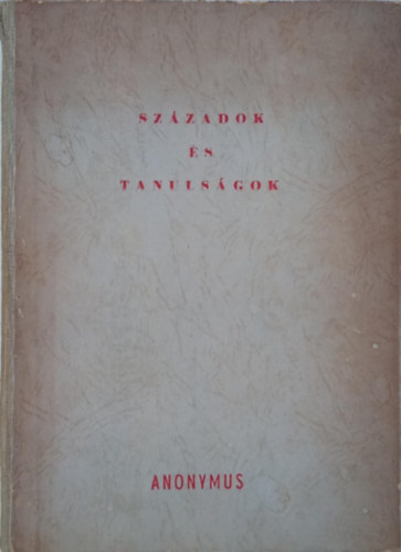 Hegeds Gza  (szerk.) - Szzadok s tanulsgok - Trsadalmi mozgalmak Magyarorszgon