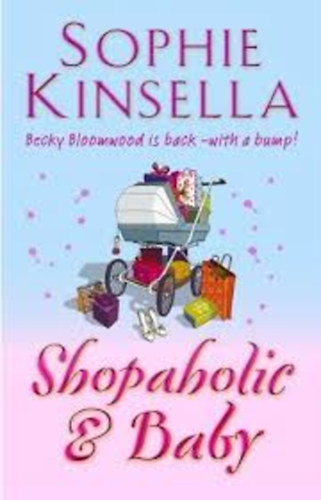 Sophie Kinsella - Shopaholic and baby