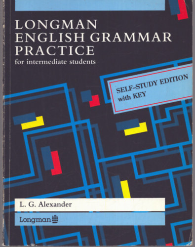 L.G. Alexander - Longman english grammar practice for intermediate students