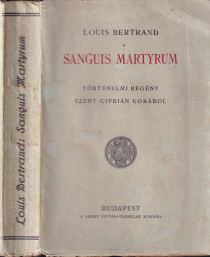Louis Bertrand - Sanguis martyrum