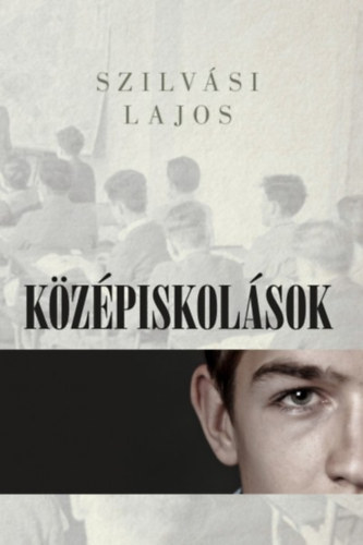 Szilv�si Lajos - K�z�piskol�sok