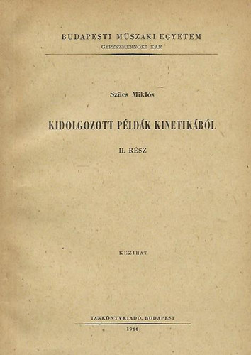 Szcs Mikls - Kidolgozott pldk kinetikbl II. (Kzirat)