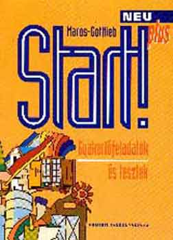 Maros Judit; Gottlieb �va - Start! Neu plus - Gyakorl�feladatok �s tesztek
