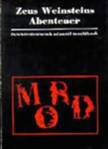 Dr. Szab� L�szl� - Zeus Weinsteins Abenteuer. Detekt�vt�rt�netek n�met�l tanul�knak