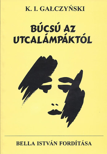 Galczynski K. I. - Bcs az utcalmpktl