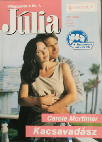 Carole Mortimer - Kacsavad�sz (J�lia 322. k�tet - A Summer n�v�rek)