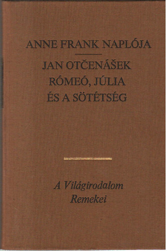 Frank-Otcenasek - Anna Frank naplja-Rme, Jlia s a sttsg