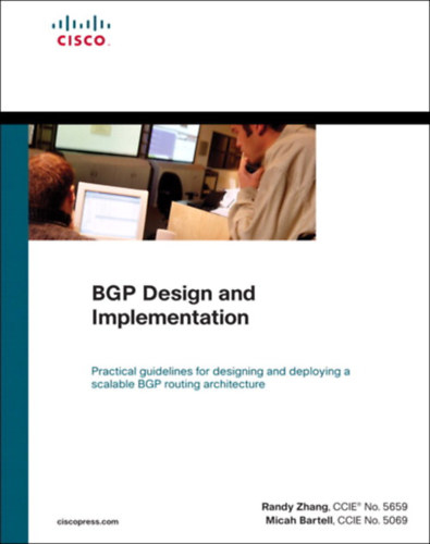 Randy Zhang ; Micah Bartell - BGP tervezs s megvalsts (alapok)- "BGP design and implementation"