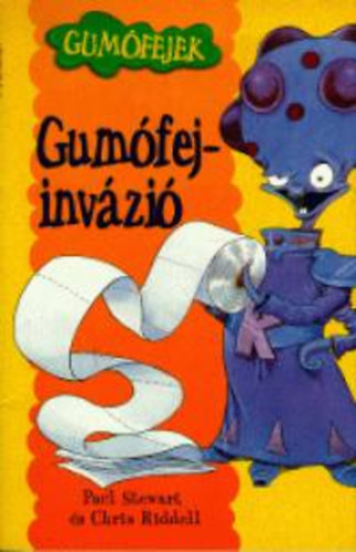 Chris Riddell; Paul Stewart - Gum�fej-inv�zi�