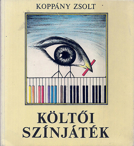 Koppány Zsolt - Költői színjáték