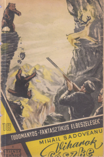 Mihail Sadoveanu - Viharok fészke II. (Tudományos-fantasztikus elbeszélések 18.)