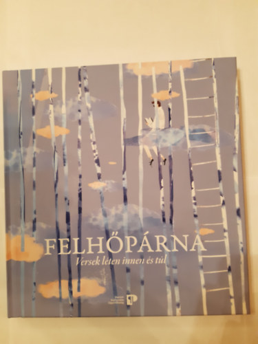 Felh�p�rna - Versek l�ten innen �s t�l