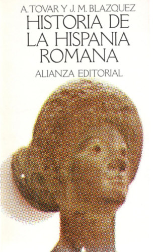 A.-Blazquez, J.M. Tovar - Historia de la Hispania Romana