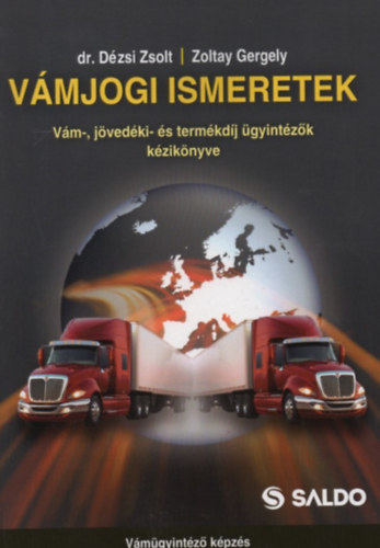 Dzsi Zsolt - Vmjogi ismeretek - Vm- s jvedki gyintzk kziknyve