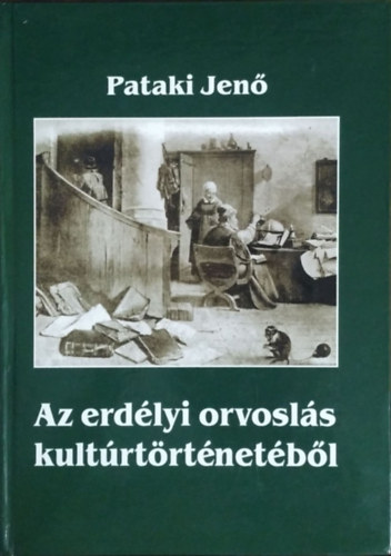 Pataki Jen - Az erdlyi orvosls kultrtrtnetbl