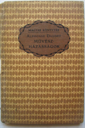 Alphonse Daudet - Művészházasságok
