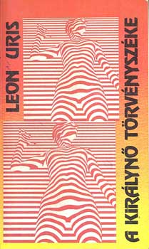 Leon Uris - A kir�lyn� t�rv�nysz�ke