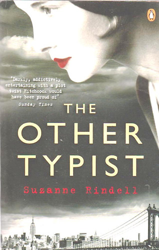 Suzanne Rindell - The Other Typist