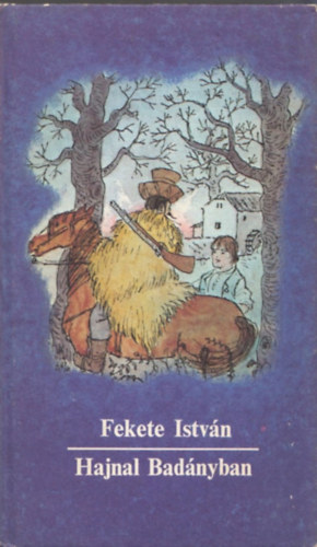 Fekete Istvn - Hajnal Badnyban