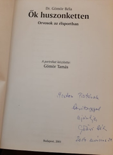 Dr. Gmr Bla - k huszonketten-Orvosok az lsportban