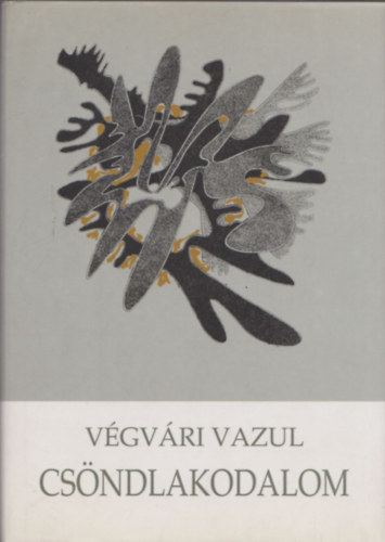 V�gv�ri Vazul - Cs�ndlakodalom (dedik�lt)