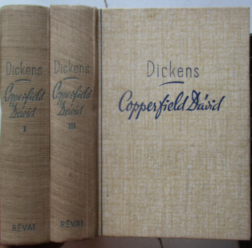 Charles Dickens - Copperfield Dávid I. és III. kötetek