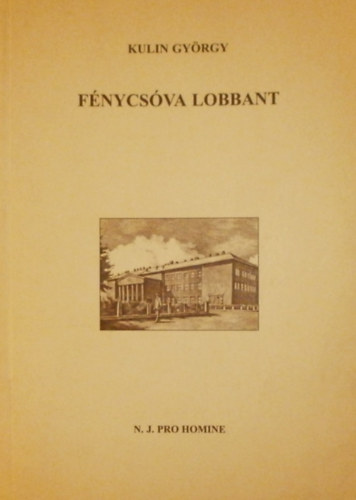 Kulin Gyrgy - Fnycsva lobbant