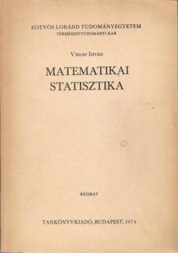 Vincze Istv�n - Matematikai statisztika (J 3 - 752)
