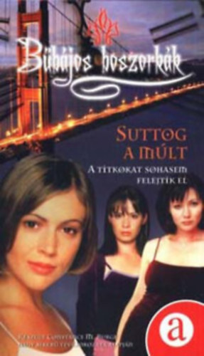 Brandon Cameron Dokey F. Goldsborough Alexander - B�b�jos boszork�k - Suttog a m�lt