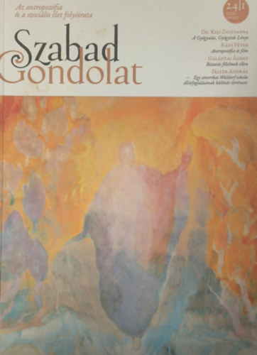 Gergár Mária - Szabad Gondolat: Az antropozófia és a szociális élet folyóirata - 2021 tavasz