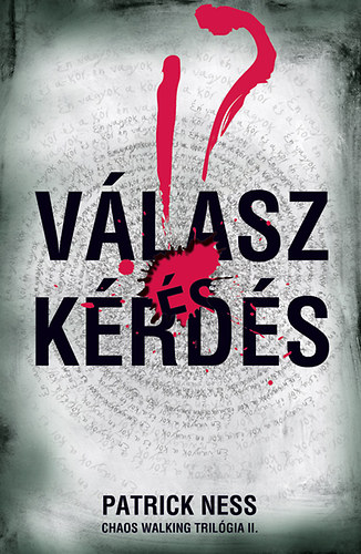 Patrick Ness - V�lasz �s K�rd�s