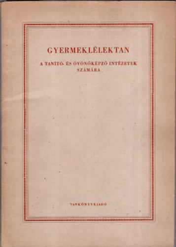 Dr. Kiss Tihamr - Gyermekllektan - A tant- s vnkpz intzetek szmra