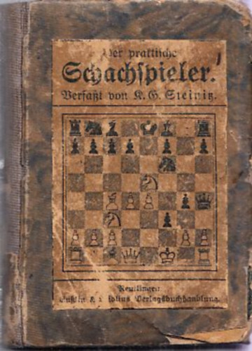 K.G. Steinitz - Der praktische Schachspieler