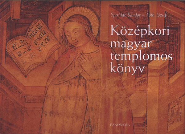Sperl�gh S.-T�th J. - K�z�pkori magyar templomos k�nyv