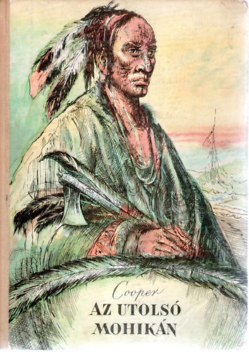 James F. Cooper - Az utols� mohik�n