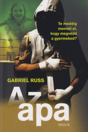 Gabriel Russ - Az apa